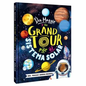 Dra. Maggie y su grand tour por el Sistema Solar