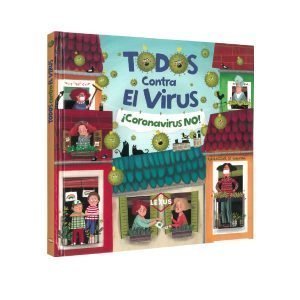 TODOS CONTRA EL VIRUS ¡coronavirus no!