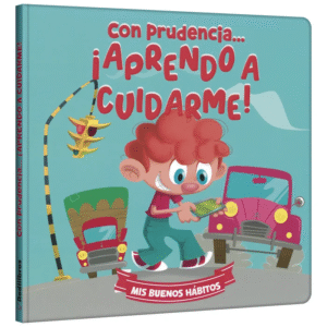 Con Prudencia … ¡Aprendo a Cuidarme!