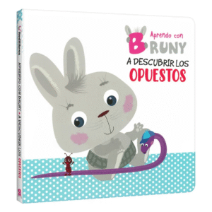 A Descubrir los Opuestos – Aprendo con Bruny